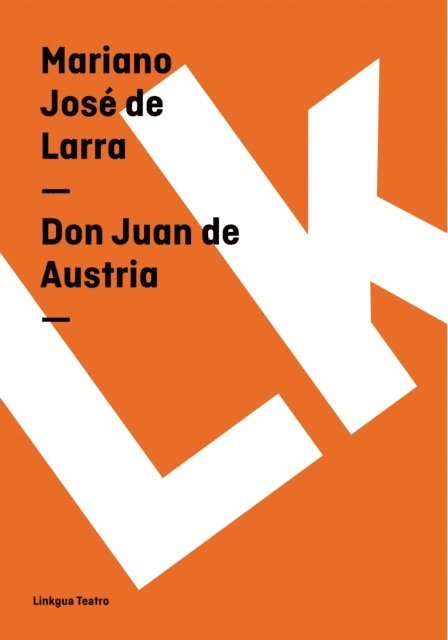 Mariano Jose de Larra - Don Juan de Austria, E-bok