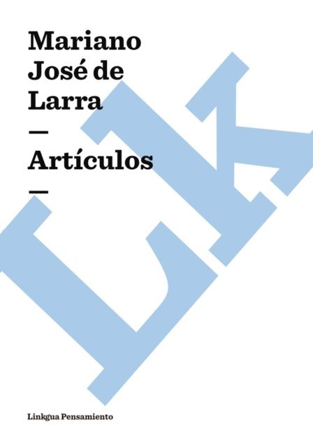 Mariano Jose de Larra - Artículos, E-bok