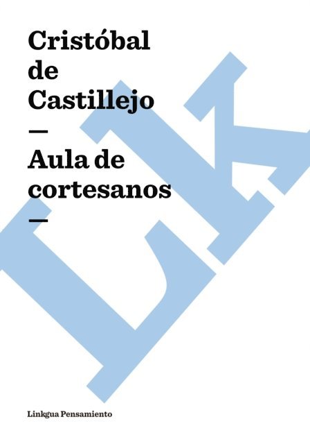 Cristobal de Castillejo - Aula de cortesanos, E-bok