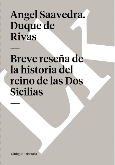 Angel Saavedra. Duque de Rivas - Breve reseña de la historia del reino de las Dos Sicilias, E-bok