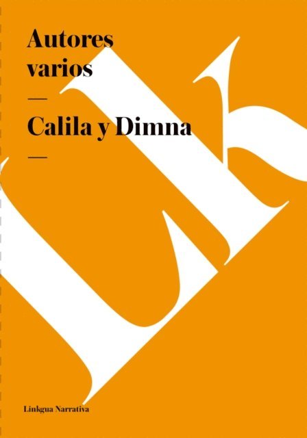 Varios Autores, Antonio Garcia Solalinde - Calila y Dimna, E-bok