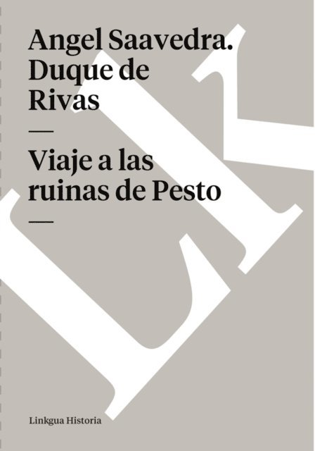 Angel Saavedra. Duque de Rivas - Viaje a las ruinas de Pesto, E-bok