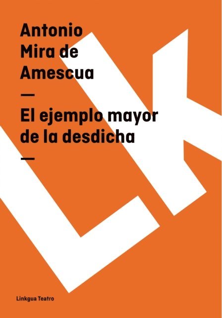 Antonio Mira de Amescua, Vern G. Williamson - El ejemplo mayor de la desdicha, E-bok