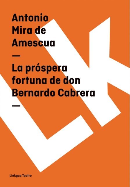 Antonio Mira de Amescua, Vern G. Williamson - La próspera fortuna de don Bernardo Cabrera, E-bok
