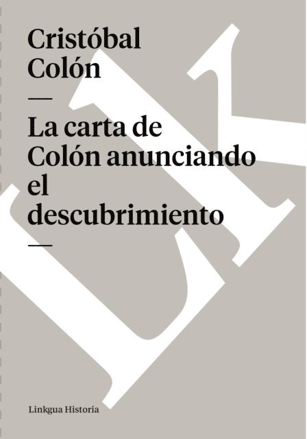 Cristobal Colon - La carta de Colón anunciando el descubrimiento, E-bok