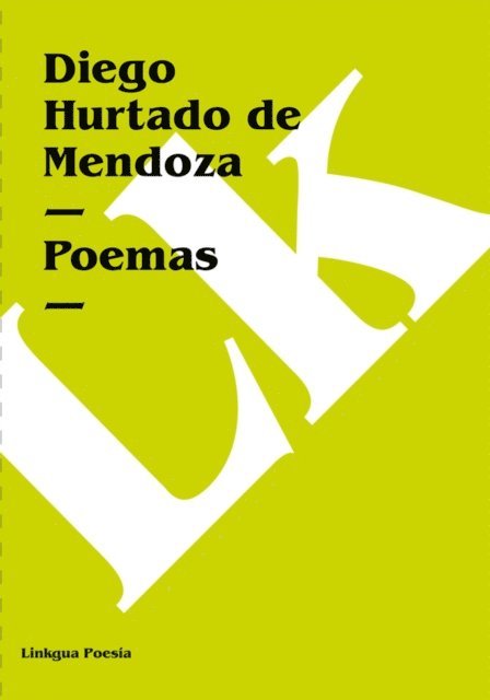 Diego Hurtado de Mendoza, Ramon Garcia Gonzalez - Poemas, E-bok