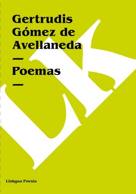 Gertrudis Gomez de Avellaneda - Poemas, E-bok