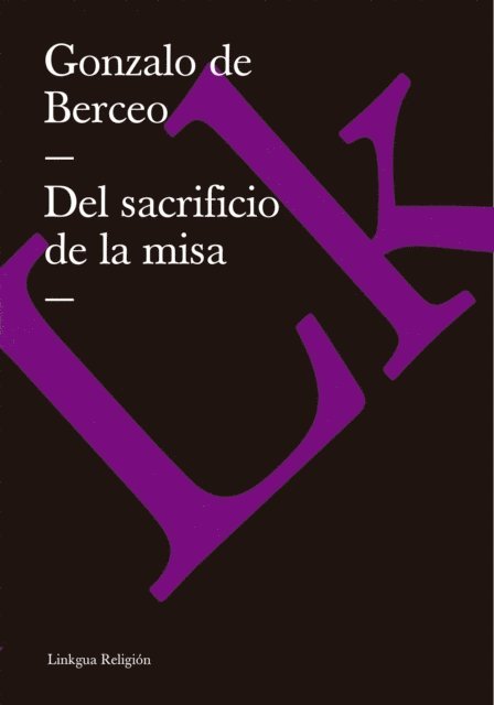 Gonzalo de Berceo - Del sacrificio de la misa, E-bok