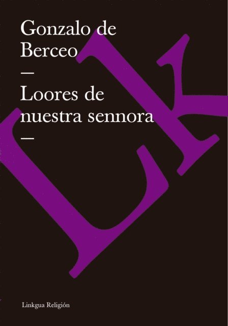Gonzalo de Berceo - Loores de nuestra sennora, E-bok