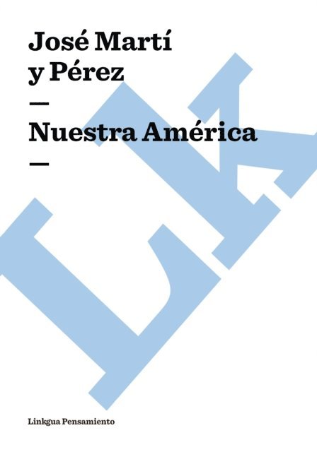 Jose Marti y Perez - Nuestra América, E-bok