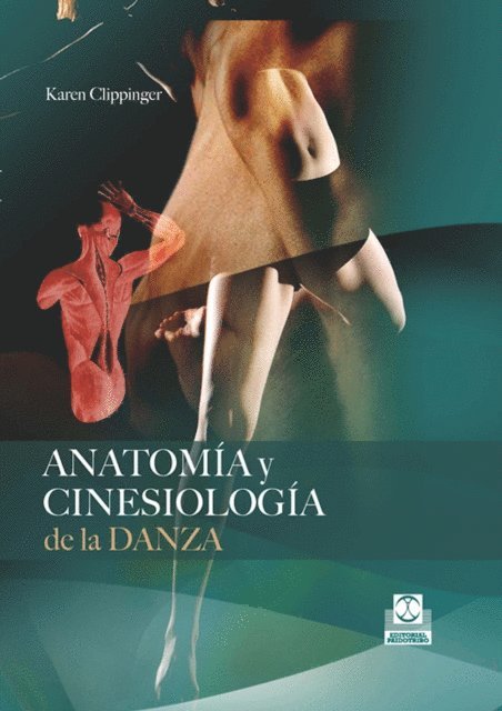 Karen Clippinger - Anatomía y cinesiología de la danza, E-bok