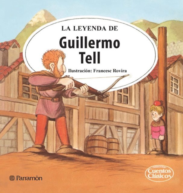 Isidro Sanchez - La leyenda Guillermo Tell, E-bok