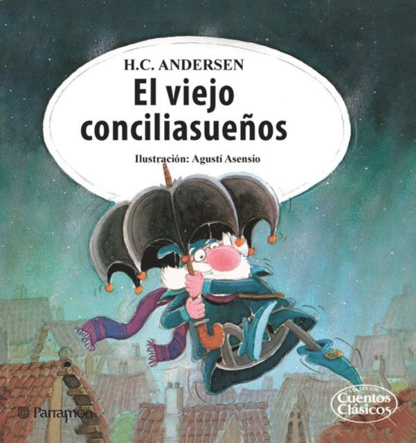 Hans Christian Andersen - El viejo conciliasueños, E-bok