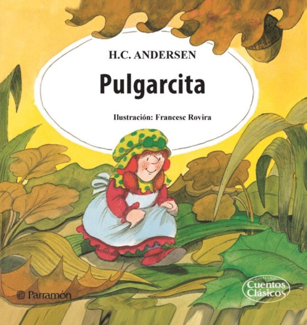 Hans Christian Andersen - Pulgarcita, E-bok