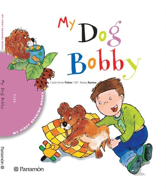 Pilar Ramos, Carol-Anne Fisher - My dog Bobby, E-bok