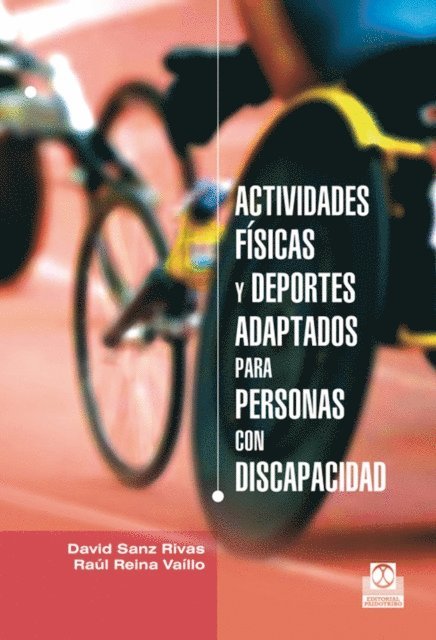 Raul Reina Vaillo, David Sanz Rivas - Actividades físicas y deportes adaptados para personas con discapacidad, E-bok
