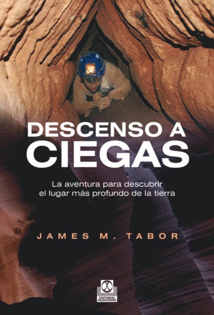 James M. Tabor - Descenso a ciegas, E-bok