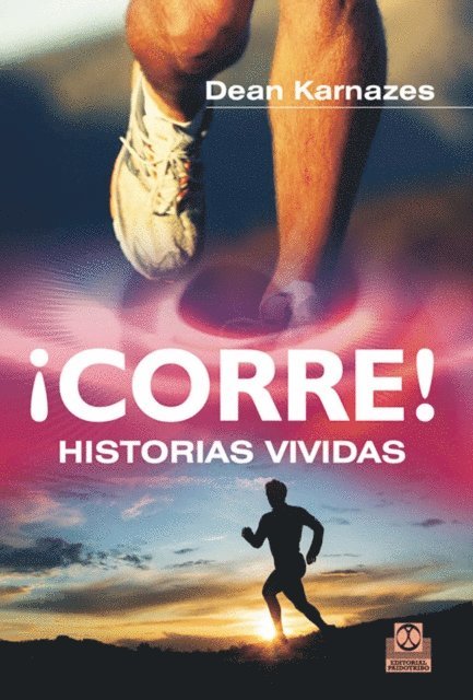 Dean Karnazes - ¡Corre! Historias vividas, E-bok