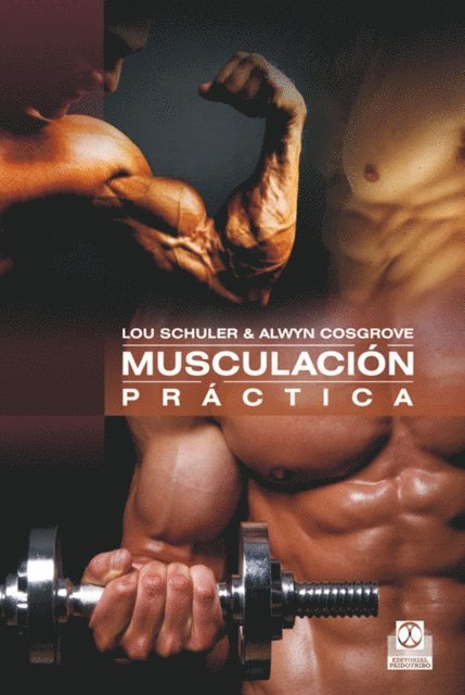 Alwyn Cosgrove, Lou Schuler - Musculación práctica, E-bok