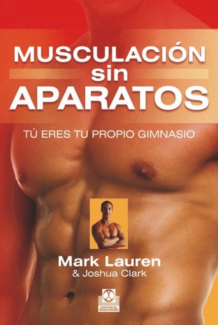 Joshua Clark, Mark Lauren - Musculación sin aparatos, E-bok