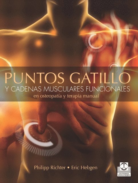 Eric Hebgen, Philipp Richter - Puntos gatillo y cadenas musculares funcionales en osteopatía y terapia manual (Bicolor), E-bok