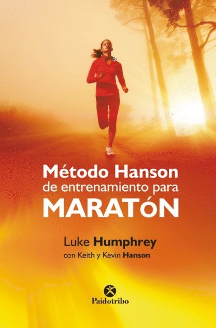 Kevin Hanson, Keith Hanson, Luke Humphrey - Método Hanson de entrenamiento para maratón, E-bok