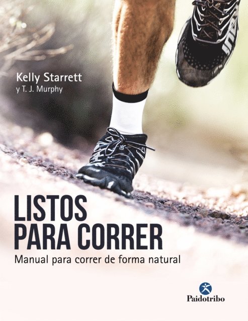 T.J. Murphy, Kelly Starrett - Listos para correr, E-bok