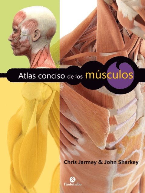 John Sharkey, Chris Jarmey - Atlas conciso de los músculos (Color), E-bok