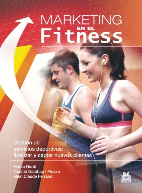 Marco Nardi, Vicente Gambau, Alain Claude Ferrand - Marketing en el fitness, E-bok