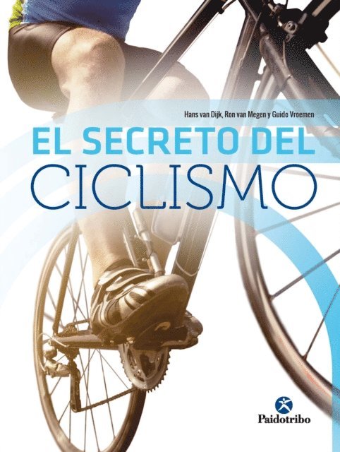 Guido Vroemen, Ron Van Megen, Hans Van Dijk - El secreto del ciclismo (Bicolor), E-bok