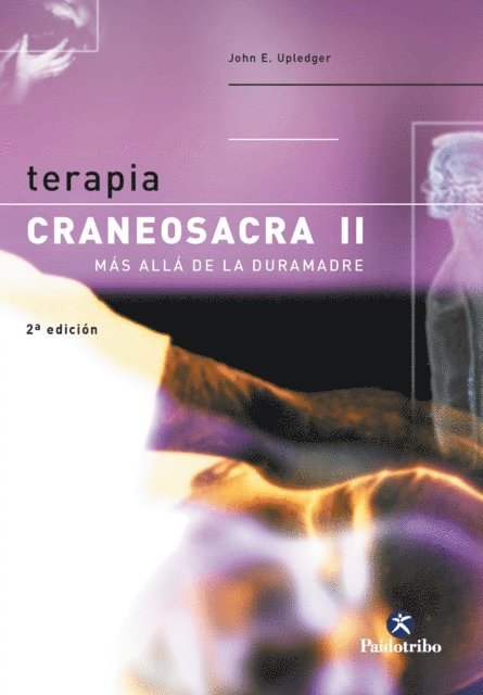 John E. Upledger - Terapia craneosacra II, E-bok