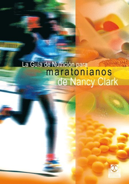 Nancy Clark - La guía de nutrición para maratonianos de Nancy Clark, E-bok