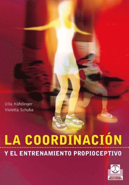 Violetta Schuba, Ulla Hafelinger - La coordinación y el entrenamiento propioceptivo (Bicolor), E-bok