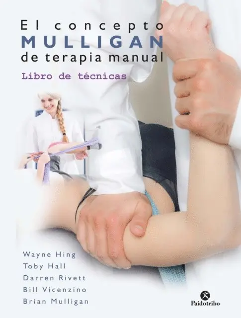 Brian Mulligan, Bill Vicenzino, Darren Rivett, Toby Hall, Wayne Hing - El concepto Mulligan de terapia manual (Color), E-bok. Tillgänglighet: Lägg i varukorg