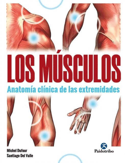 Santiago Del Valle, Michel Dufour - Los músculos, E-bok