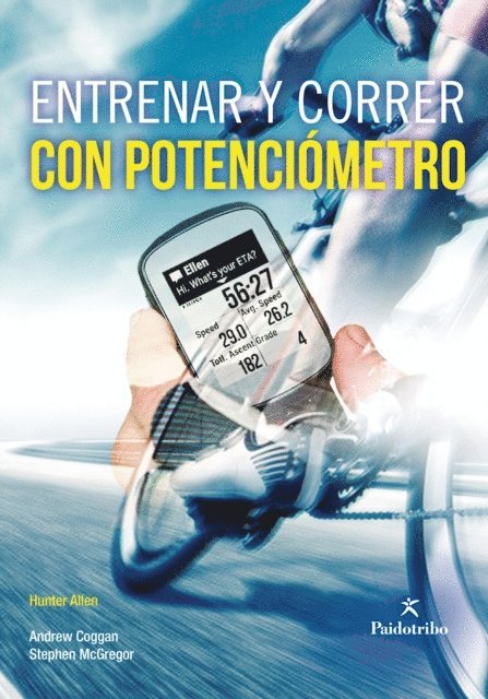 Stephen McGregor, Andrew Coggan, Hunter Allen - Entrenar y correr con potenciómetro (Bicolor), E-bok