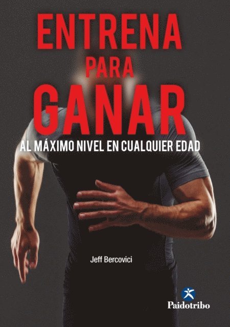Jeff Bercovici - Entrena para ganar al máximo nivel en cualquier edad, E-bok. Tillgänglighet: Lägg i varukorg