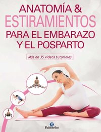 Anatomÿa & estiramientos para el embarazo y el posparto (Color)