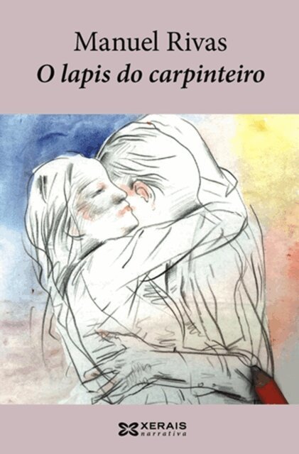 Manuel Rivas - O lapis do carpinteiro, E-bok