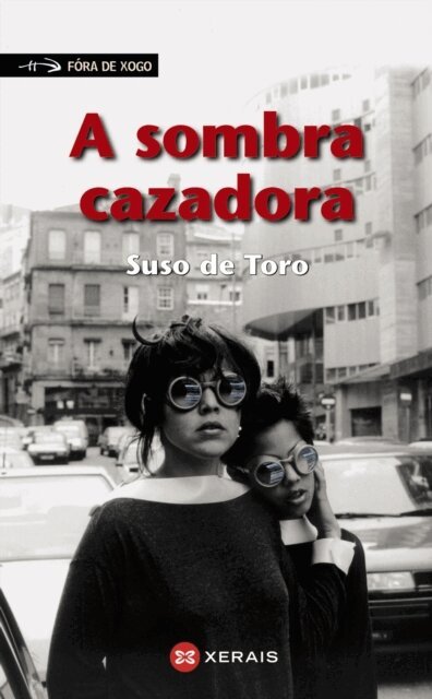 Suso De Toro - sombra cazadora, E-bok