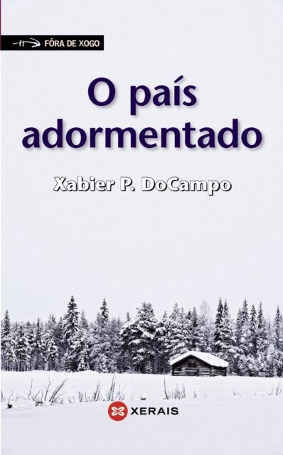 Xabier P. DoCampo - O pais adormentado, E-bok