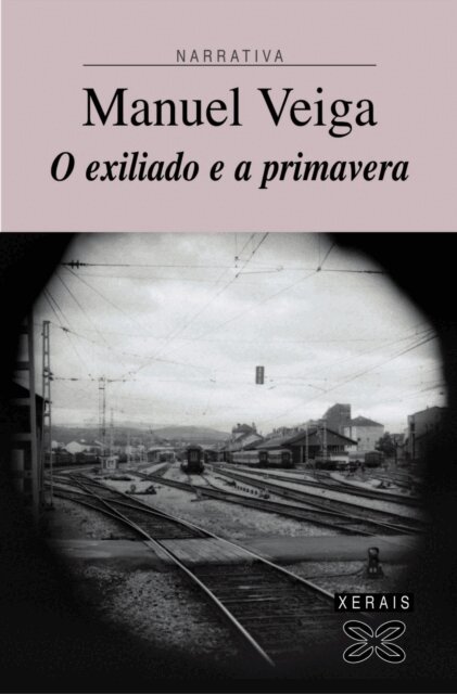 Manuel Veiga Taboada - O exiliado e a primavera, E-bok