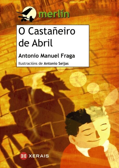 Antonio M. Fraga - O Castaneiro de Abril, E-bok