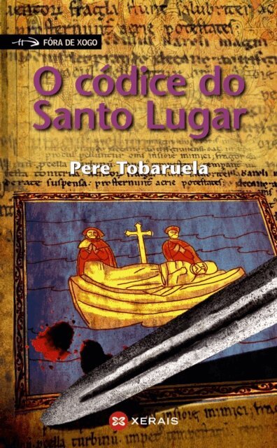 Pere Tobaruela - O codice do Santo Lugar, E-bok