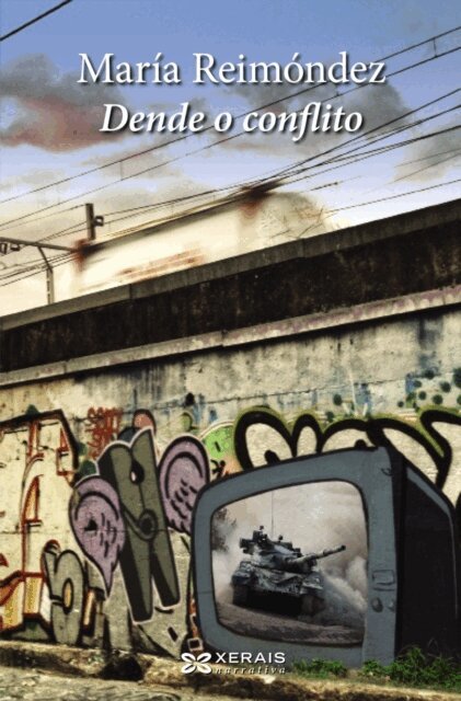 Maria Reimondez - Dende o conflito, E-bok