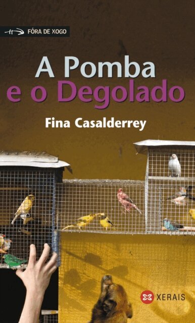 Fina Casalderrey - Pomba e o Degolado, E-bok
