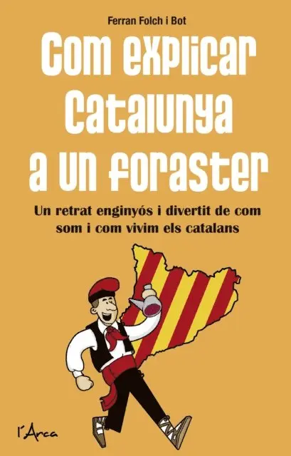 Ferran Folch i Bot - Com explicar Catalunya a un foraster, E-bok. Tillgänglighet: Lägg i varukorg