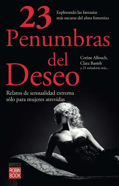 Clara Basteh, Corine Allouch - 23 Penumbras del deseo, E-bok. Tillgänglighet: Lägg i varukorg