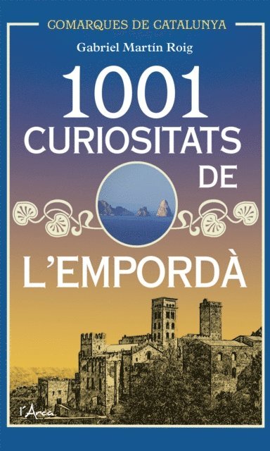 Gabriel Martin Roig - 1001 Curiositats de l'Empordà, E-bok