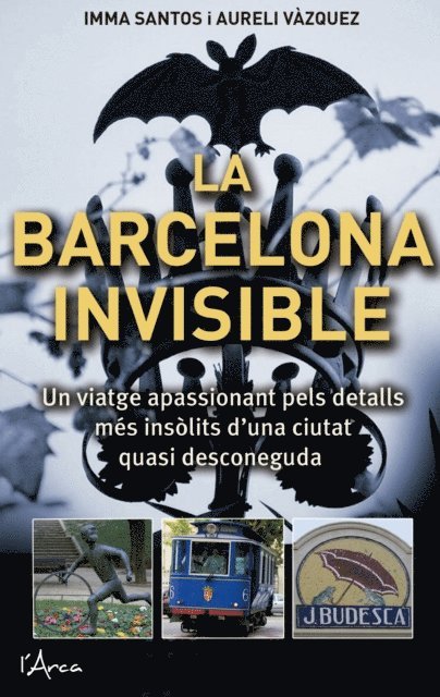 Aureli Vazquez, Imma Santos - La Barcelona invisible, E-bok